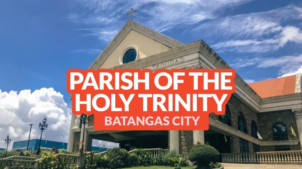 BATANGAS CHURCH Parish Of The Holy Trinity Mass Schedule How To Get